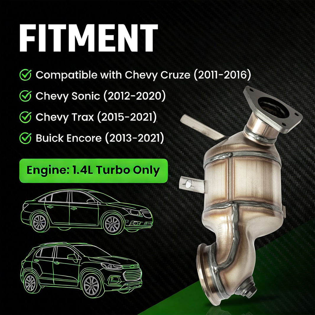 Chevy Cruze Sonic Catalytic Converter Fitment Chart Compatible with Chevy Cruze (2011-2016); Chevy Sonic (2012-2020); Chevy Trax (2015-2021)